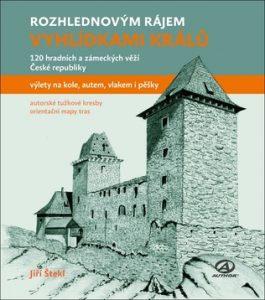 Rozhlednovým rájem – Vyhlídkami králů