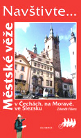 Encyklopedie městských věží v Čechách, na Moravě a ve Slezsku