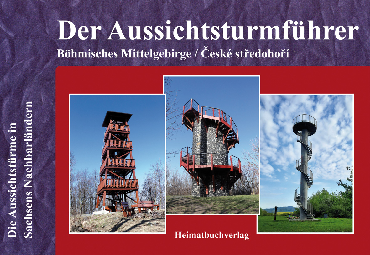 Der Aussichtsturmführer Böhmisches Mittelgebirge / České středohoří